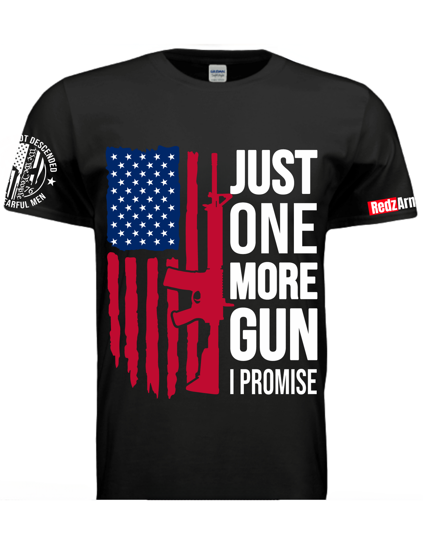 Redz Armory JUST ONE MORE GUN Shirt